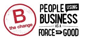 B Corp Using Business As A Force For Good Slogan
